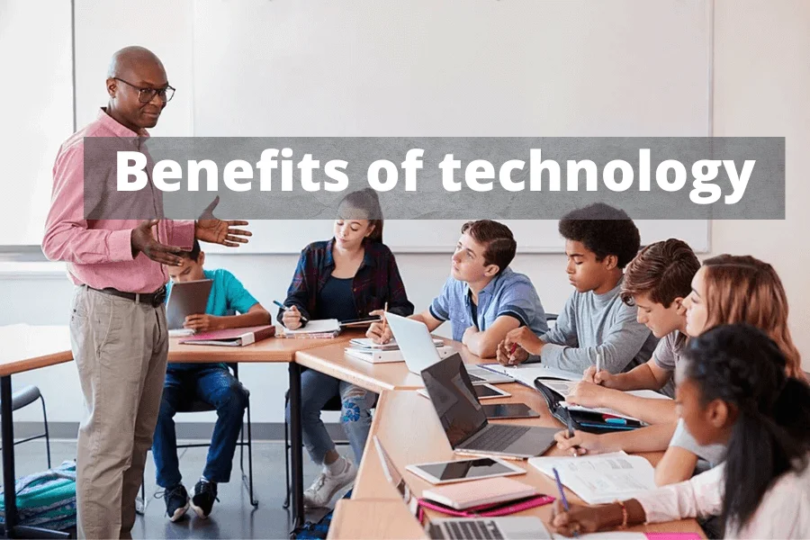 Benefits of technology