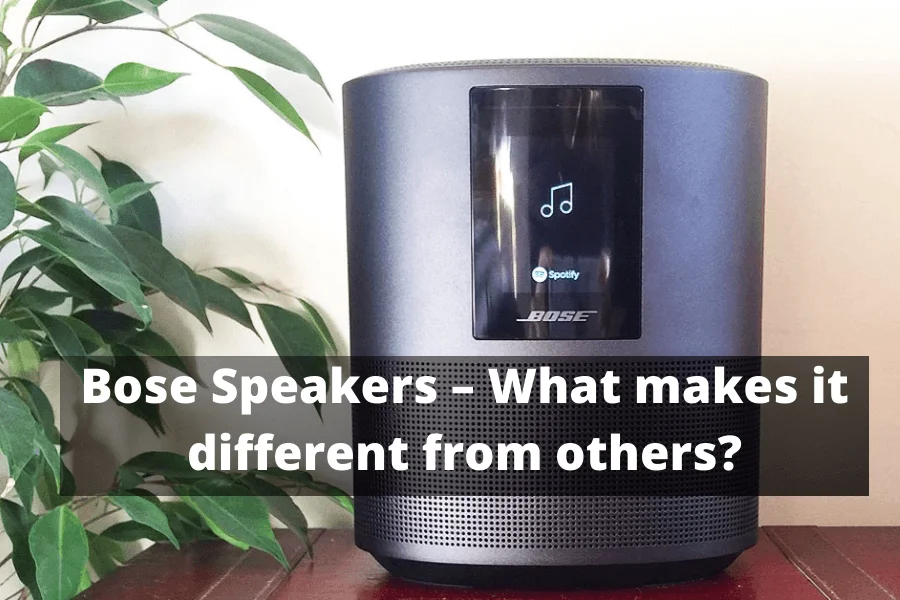 Bose Speakers – What makes it different from others (1)
