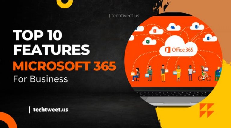 Top 10 Features In Microsoft 365 For Business