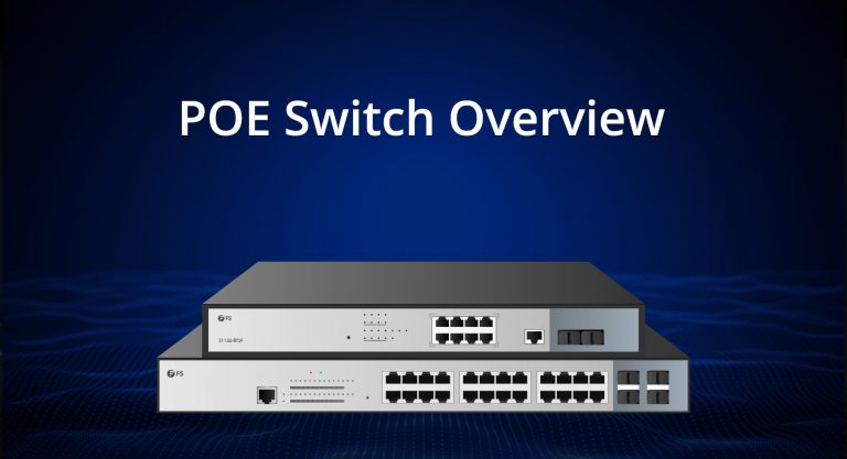 Everything You Need To Know About Managed PoE Switches: What Are They And What Can They Do?
